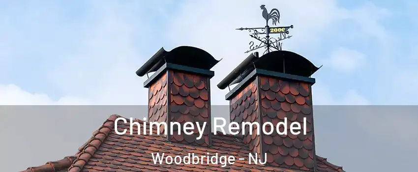  Chimney Remodel Woodbridge - NJ