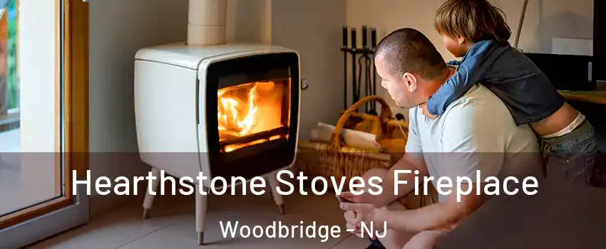  Hearthstone Stoves Fireplace Woodbridge - NJ